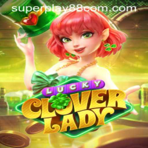 Unveiling the Excitement of LuckyCloverLady: A New Era in Gaming with SuperPlay88