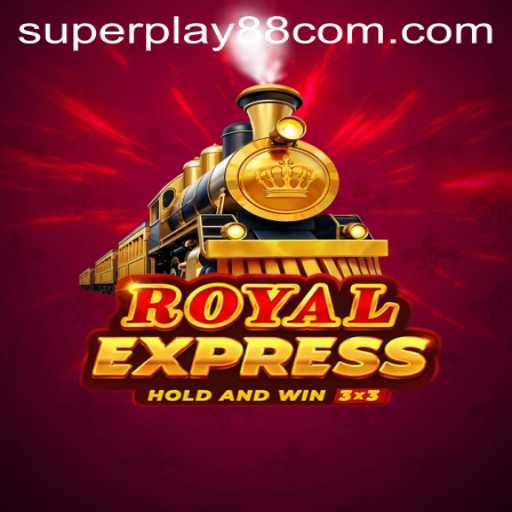 Exploring the Thrills of RoyalExpress with SuperPlay88